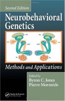 Neurobehavioral Genetics: Methods and Applications, Second Edition