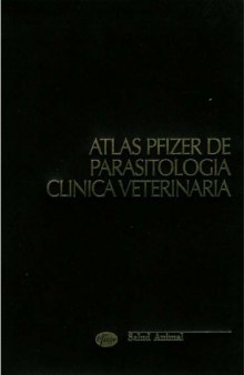 Pfizer Atlas Of Veterinary Clinical Parasitology