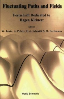 Fluctuating Paths and Fields: Festschrift Dedicated to Hagen Kleinert on the Occasion of His 60th Birthday