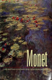 Monet: Late Paintings of Giverny from the Musée Marmottan