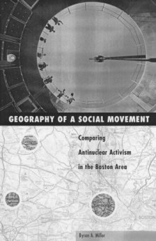 Geography and Social Movements: Comparing Antinuclear Activism in the Boston Area