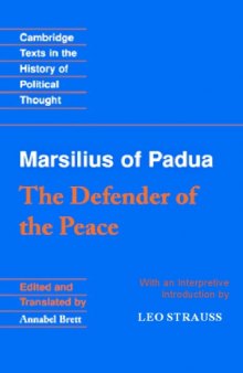 Marsilius of Padua: THE DEFENDER OF THE PEACE