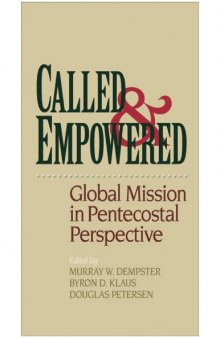 Called and Empowered : Global Mission in Pentecostal Perspective