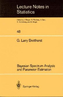 Lecture Notes In Statistics Bayesian Spectrum Analysis And Parameter Estimation