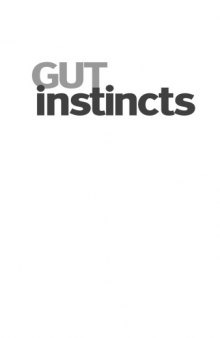 Gut instincts : A practical guide to a healthy digestive system  