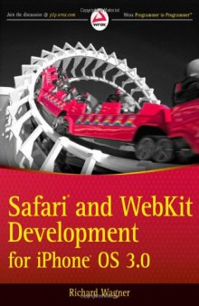 Safari and WebKit Development for iPhone OS 3.0 (Wrox Programmer to Programmer)