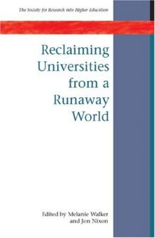 Reclaiming Universities from a Runaway World (Society for Research into Higher Education)