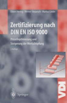 Zertifizierung nach DIN EN ISO 9000: Prozeßoptimierung und Steigerung der Wertschöpfung