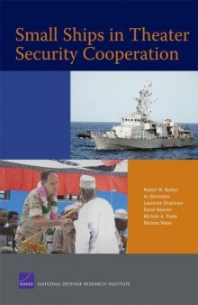 Small Ships In Theater Security Cooperation (Rand Corporation Monograph)