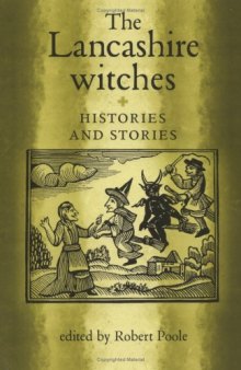 The Lancashire Witches: Histories and Stories