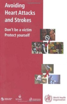 Avoiding heart attacks and strokes: don't be a victim - protect yourself