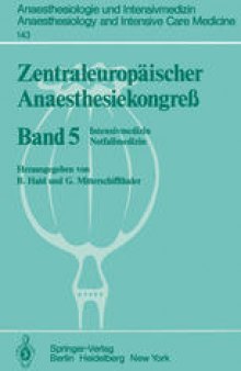 Zentraleuropäischer Anaesthesiekongreß: Intensivmedizin Notfallmedizin