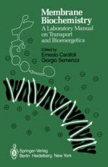 Membrane Biochemistry: A Laboratory Manual on Transport and Bioenergetics