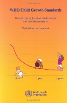 WHO Child Growth Standards: Growth Velocity Based on Weight, Length and Head Circumference: Methods and Development