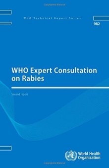 WHO Expert Consultation on Rabies: Second Report