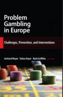 Problem Gambling in Europe: Challenges, Prevention, and Interventions