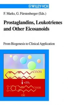 Prostaglandins, Leukotrienes and Other Eicosanoids: From Biogenesis to Clinical Application