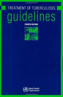 The Treatment of Tuberculosis: Guidelines 4th Edition