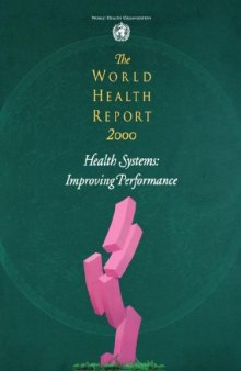 The World Health Report 2000 - Health Systems: Improving Performance