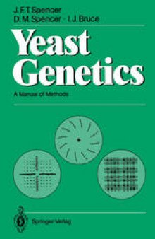 Yeast Genetics: A Manual of Methods