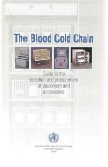 The Blood Cold Chain, Guide to the Selection and Procurement of Equipment and Accessories