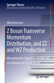 Z Boson Transverse Momentum Distribution, and ZZ and WZ Production: Measurements Using 7.3 – 8.6 fb–1 of p¯p Collisions at √s = 1.96 TeV