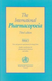 The International Pharmacopoeia, Third Edition  