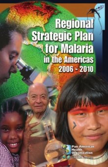 Regional Strategic Plan for Malaria in the Americas 2006-2010
