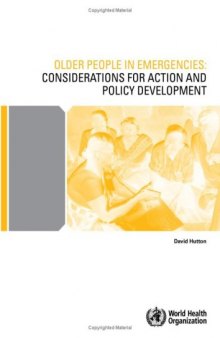 Older People in Emergencies: Considerations for Action and Policy Development