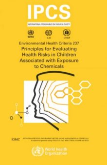 Principles for Evaluating Health Risks in Children Associated With Exposure to Chemicals (Environmental Health Criteria) (Environmental Health Criteria)