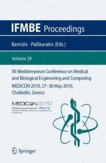 XII Mediterranean Conference on Medical and Biological Engineering and Computing 2010: May 27 – 30, 2010 Chalkidiki, Greece