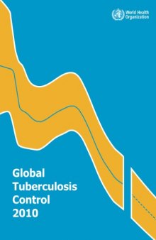 Global tuberculosis control WHO Report 2010