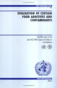 Evaluation of Certain Food Additives and Contaminants (Technical Report Series)  