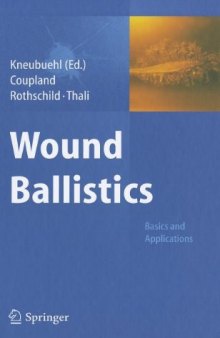 Wound Ballistics: Basics and Applications