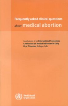 Frequently asked clinical questions about medical abortion (Nonserial Publication)