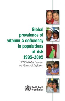 Global prevalance of vitamin A deficiency in populations at risk 1995-2005: WHO Global Database on Vitamin A Deficiency