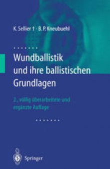 Wundballistik: und ihre ballistischen Grundlagen