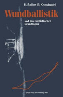 Wundballistik: und ihre ballistischen Grundlagen