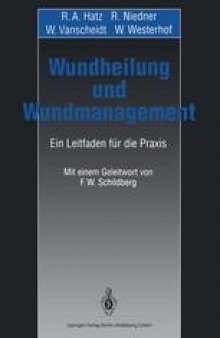 Wundheilung und Wundmanagement: Ein Leitfaden für die Praxis