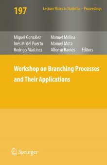 Workshop on Branching Processes and Their Applications