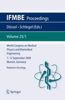 World Congress on Medical Physics and Biomedical Engineering, September 7 - 12, 2009, Munich, Germany: Vol. 25/1 Radiation Oncology