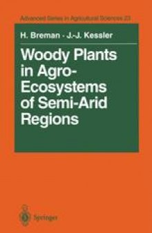 Woody Plants in Agro-Ecosystems of Semi-Arid Regions: with an Emphasis on the Sahelian Countries
