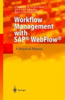 Workflow Management with SAP® WebFlow® : A Practical Manual