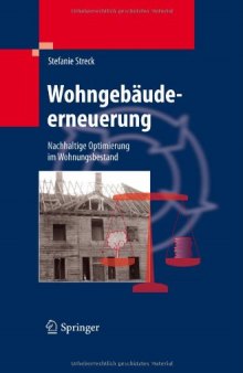 Wohngebäudeerneuerung: Nachhaltige Optimierung im Wohnungsbestand