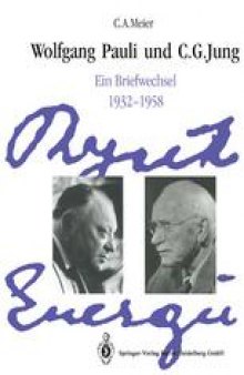 Wolfgang Pauli und C. G. Jung: Ein Briefwechsel 1932–1958