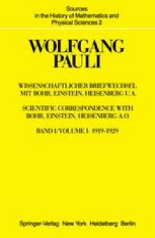 Wolfgang Pauli: Wissenschaftlicher Briefwechsel mit Bohr, Einstein, Heisenberg u.a. Band I: 1919–1929