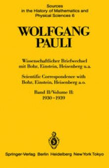 Wolfgang Pauli: Wissenschaftlicher Briefwechsel mit Bohr, Einstein, Heisenberg u.a. Band II: 1930–1939