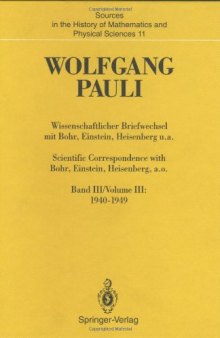 Wolfgang Pauli: Wissenschaftlicher Briefwechsel mit Bohr, Einstein, Heisenberg u.a. Band III: 1940–1949