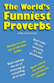 World's Funniest Proverbs