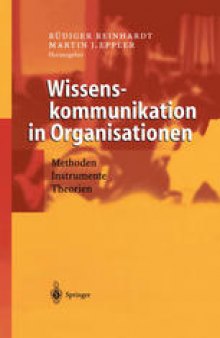 Wissenskommunikation in Organisationen: Methoden · Instrumente · Theorien